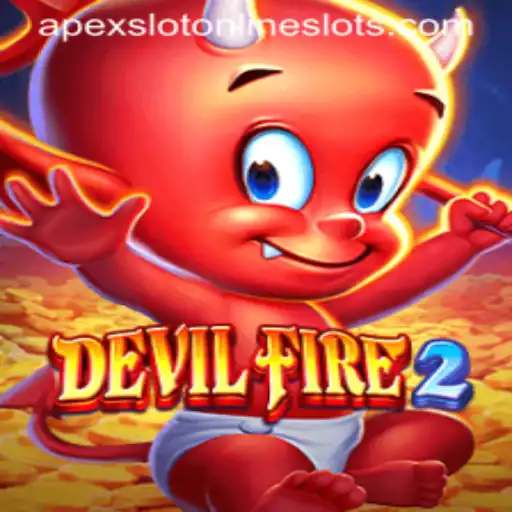Discover the Thrills of DevilFire2: The Ultimate ApexSlot Experience