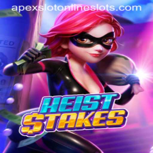 Unraveling the Thrilling World of HeistStakes: A Deep Dive into the ApexSlot Sensation