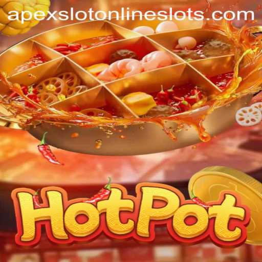 Hotpot: A Thrilling Casino Game Featuring Apexslot Excitement